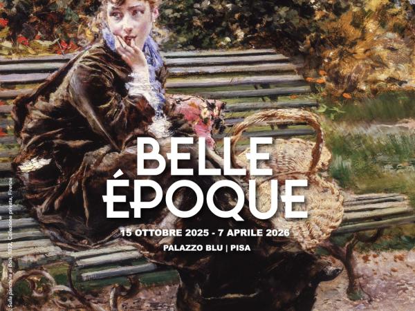 "La Belle Epoque" Palazzo Blu Pisa